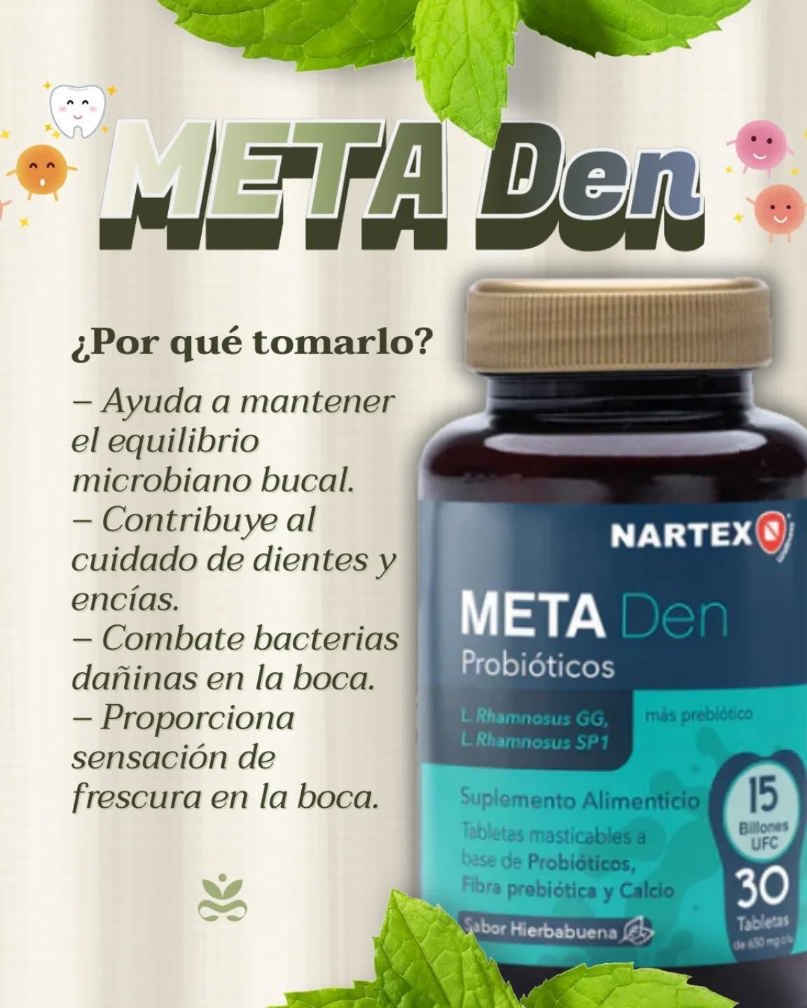 🦷✨ En Essenzia celebramos el Día del Dentista hablando de lo más importante: tu salud bucal.

Presentamos Meta Den de NARTEX, es un suplemento probiótico especialmente formulado para tu boca. A diferencia de los probióticos tradicionales que trabajan en el intestino, Meta Den actúa directamente en tu boca, cuidando desde la raíz tu sonrisa y tu bienestar. 🌱 Conoce aquí sus beneficios. 

🛒 Encuéntralo en línea o en tienda física y descubre también nuestra gama de productos para tu salud bucal: pastas, cepillos y mucho más.

👉 Da el siguiente paso hacia un #BienSer integral con #Essenzia.
#SaludBucal #ProbióticosOrales MetaDen ComunidadBienSer